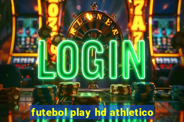 futebol play hd athletico